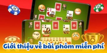 Bài Phỏm Miễn Phí: Trải Nghiệm Game Bài Đỉnh Cao