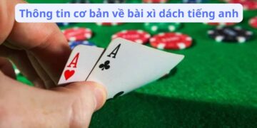 Bài Xì Dách Tiếng Anh: Làm Chủ Game Blackjack