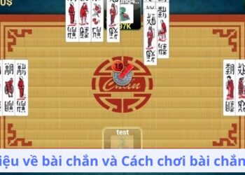Cách Chơi Bài Chắn Online Hiệu Quả: Bí Quyết và Mẹo