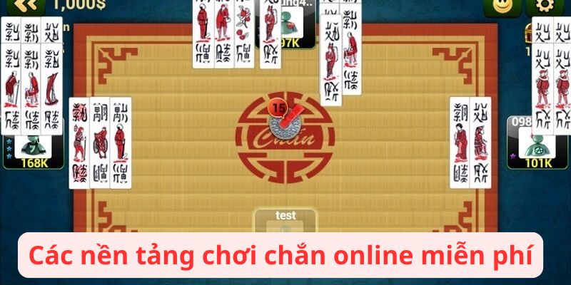 Các nền tảng chơi chắn online miễn phí