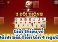 Giới thiệu về Đánh bài Tiến lên 4 người