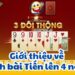 Giới thiệu về Đánh bài Tiến lên 4 người