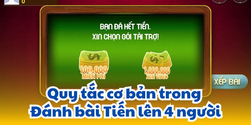 Quy tắc cơ bản trong Đánh bài Tiến lên 4 người