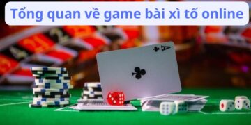 Game Bài Xì Tố Online: Hướng Dẫn Chơi Và Các Nền Tảng Uy Tín
